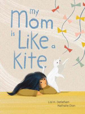cover image of My Mom Is Like a Kite